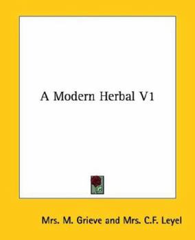 Paperback A Modern Herbal V1 Book