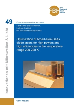 Paperback Optimization of broad-area GaAs diode lasers for high powers and high efficiencies in the temperature range 200-220 K Book