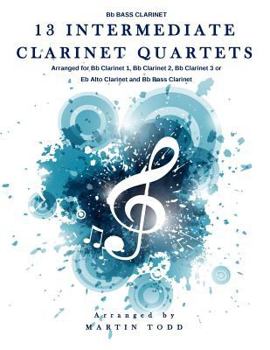 Paperback 13 Intermediate Clarinet Quartets - Bb Bass Clarinet Book