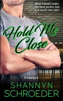 Hold Me Close - Book #6 of the O'Learys