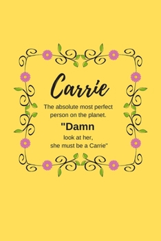 Paperback Carrie: Personalized Name Journal for Women (Custom Journal Notebook, Personalized Gift, Journaling) Book