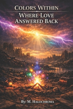 Paperback Colors Within: Where Love Answered Back Book