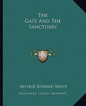 Paperback The Gate And The Sanctuary Book