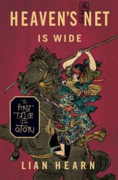 Hardcover Heaven's Net Is Wide: The First Tale of the Otori Book