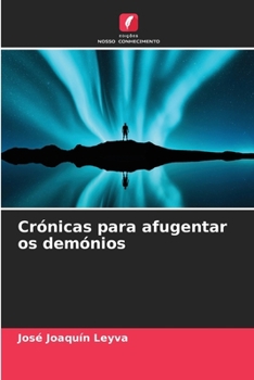 Paperback Crónicas para afugentar os demónios [Portuguese] Book