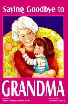 Hardcover Saying Goodbye to Grandma Book