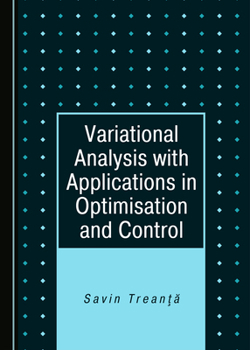 Paperback Variational Analysis with Applications in Optimisation and Control Book