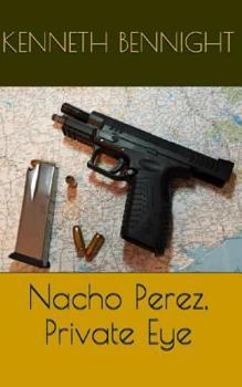 Paperback Nacho Perez, Private Eye Book