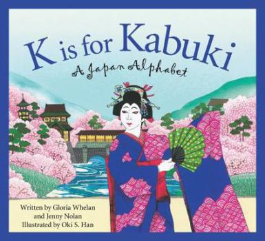 Hardcover K Is for Kabuki: A Japan Alphabet Book