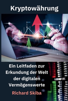 Paperback Kryptowährung: Ein Leitfaden zur Erkundung der Welt der digitalen Vermögenswerte [German] Book