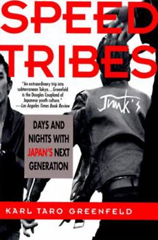 Paperback Speed Tribes: Days and Night's with Japan's Next Generation Book