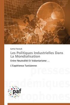 Paperback Les Politiques Industrielles Dans La Mondialisation [French] Book