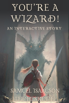 Paperback You're a Wizard!: an interactive story Book