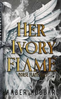 Paperback Her ivory flame Book
