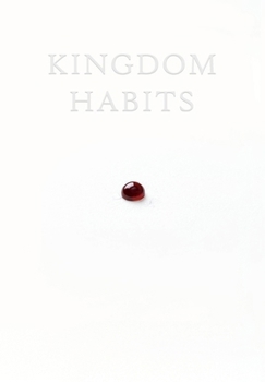 Hardcover Kingdom Habits Book