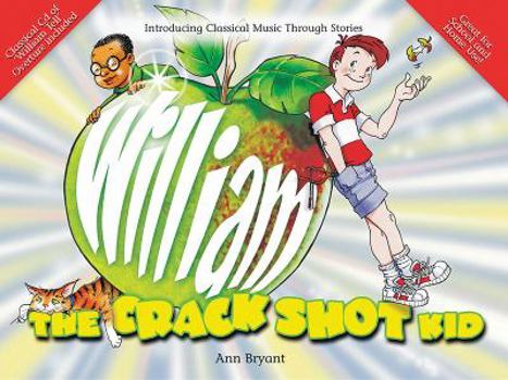 Paperback William the Crack Shot Kid [With CD (Audio)] Book