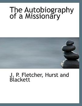 Paperback The Autobiography of a Missionary Book