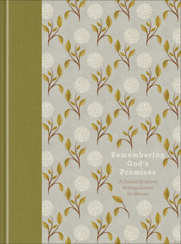 Hardcover Remembering God's Promises: A Guided Scripture Writing Journal for Women Book