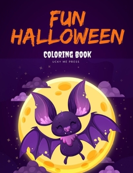 Paperback Fun Halloween Coloring Book: Trick or Treat Drawing for kids children boys girls Book