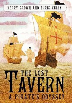 Hardcover The Lost Tavern: A Pirate's Odyssey Book