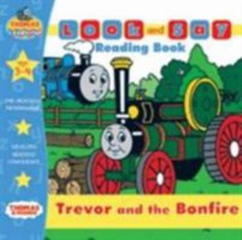 Paperback Trevor and the Bonfire (Thomas the Tank Engine Look & Say) Book
