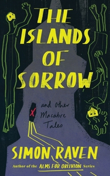 Paperback The Islands of Sorrow and Other Macabre Tales Book