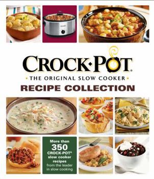 Hardcover Crock Pot the Original Slow Cooker Recipe Collection Book