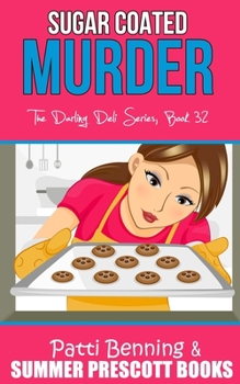 Sugar Coated Murder (The Darling Deli Series)