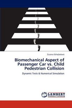 Paperback Biomechanical Aspect of Passenger Car vs. Child Pedestrian Collision Book