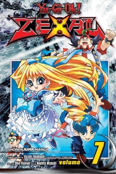 Yu-Gi-Oh! Zexal, Vol. 7 - Book #7 of the Yu-Gi-Oh! Zexal