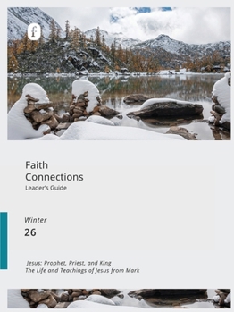 Paperback Faith Connections Adult Leader's Guide (Dec/Jan/Feb 2026) Book