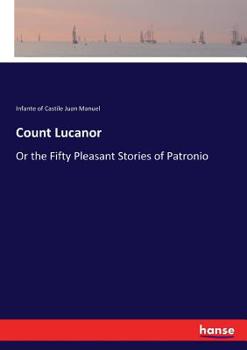 Libro de los enxiemplos del Conde Lucanor e de Patronio
