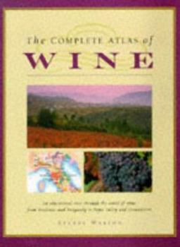 Hardcover The Complete Atlas Of Wine Book