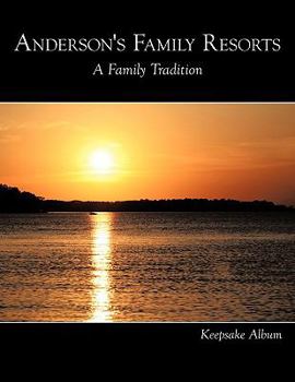 Paperback Anderson's Family Resorts: A Family Tradition Book