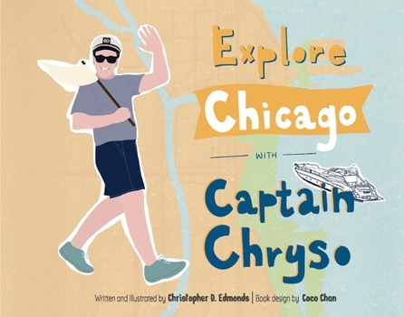 Hardcover Explore Chicago with Captain Chryso Book