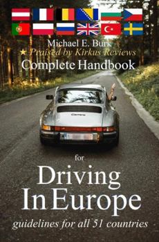 Paperback Complete Handbook for Driving In Europe: guidelines for all 51 countries Book