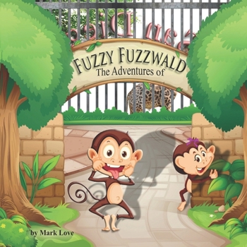 Paperback The Adventures of Fuzzy Fuzzwald Book