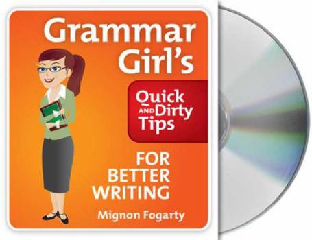 Audio CD Grammar Girl's Quick and Dirty Tips for Better Writing Book