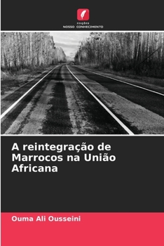 Paperback A reintegração de Marrocos na União Africana [Portuguese] Book