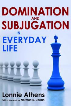 Hardcover Domination and Subjugation in Everyday Life Book