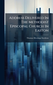 Hardcover Address Delivered In The Methodist Episcopal Church In Easton [Afrikaans] Book