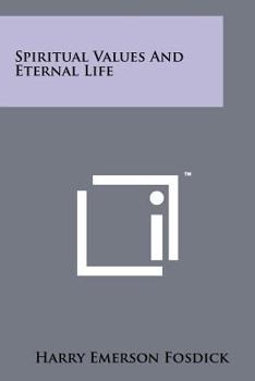 Paperback Spiritual Values and Eternal Life Book