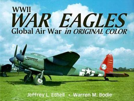 Hardcover World War II War Eagles: Global Operations in Original Color Book