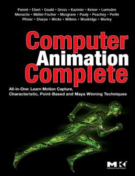 Paperback Computer Animation Complete: All-In-One: Learn Motion Capture, Characteristic, Point-Based, and Maya Winning Techniques Book