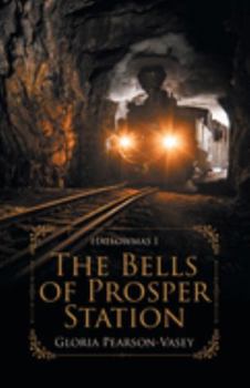 Paperback The Bells of Prosper Station: Hallowmas 1 Book