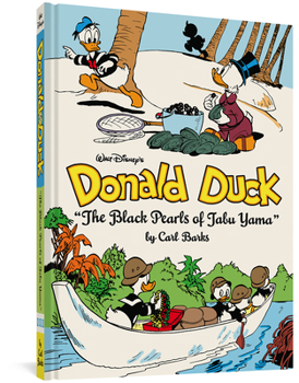 Hardcover Walt Disney's Donald Duck the Black Pearls of Tabu Yama: The Complete Carl Barks Disney Library Vol. 19 Book