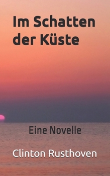 Im Schatten der Küste: Eine Novelle (German Edition)