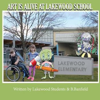 Paperback Art Is Alive At Lakewood School Book