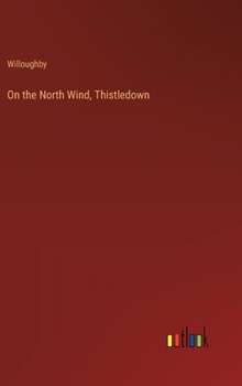 Hardcover On the North Wind, Thistledown Book