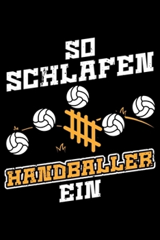 So Schlafen Handballer Ein: Jahreskalender für das Jahr 2020 Din-A5 Format Jahresplaner (German Edition)